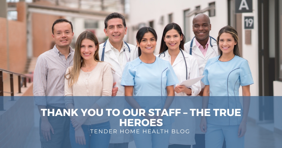 Thank you to our Staff – the True Heroes