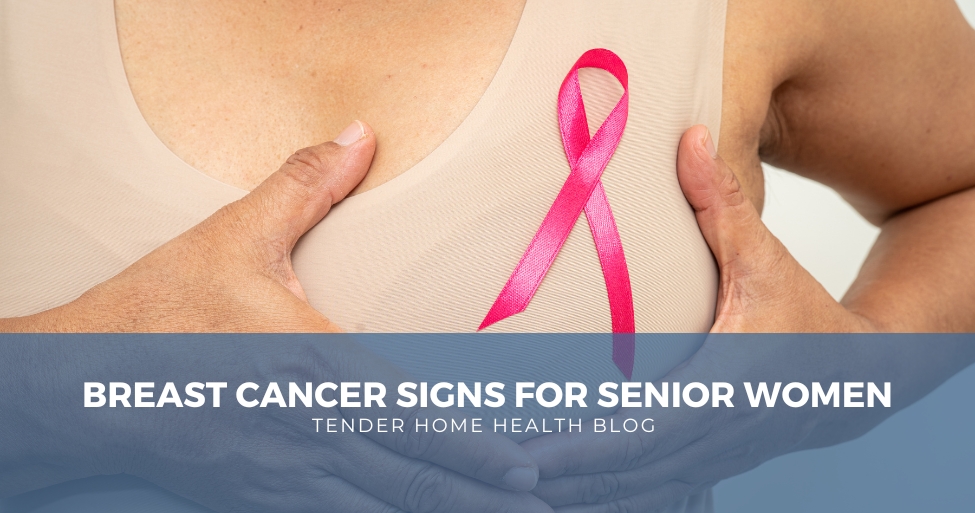 Breast Cancer Signs for Senior Women